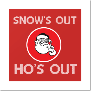 Christmas - Snow's Out, Hos Out Posters and Art